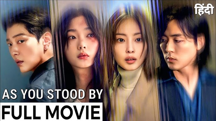 As You Stood By Hindi dubbed Full Movie HD Quality Download
